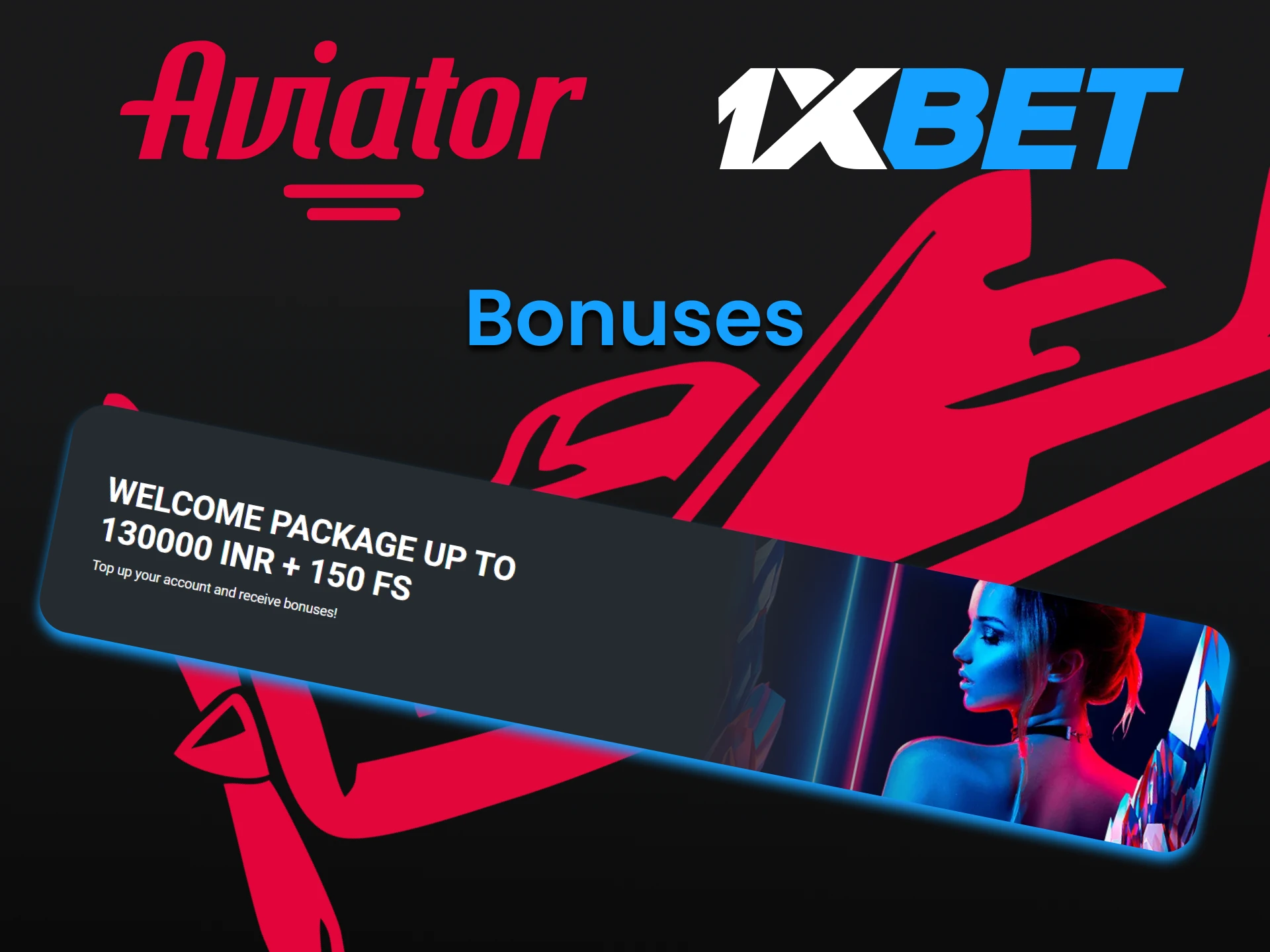 Get various bonuses for playing Aviator from 1xBet.