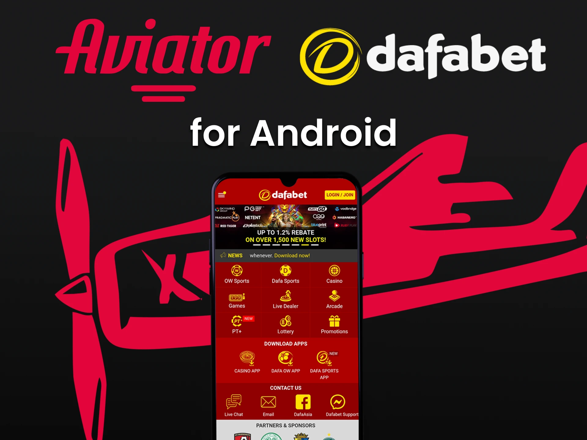 Download the Dafabet app for android.