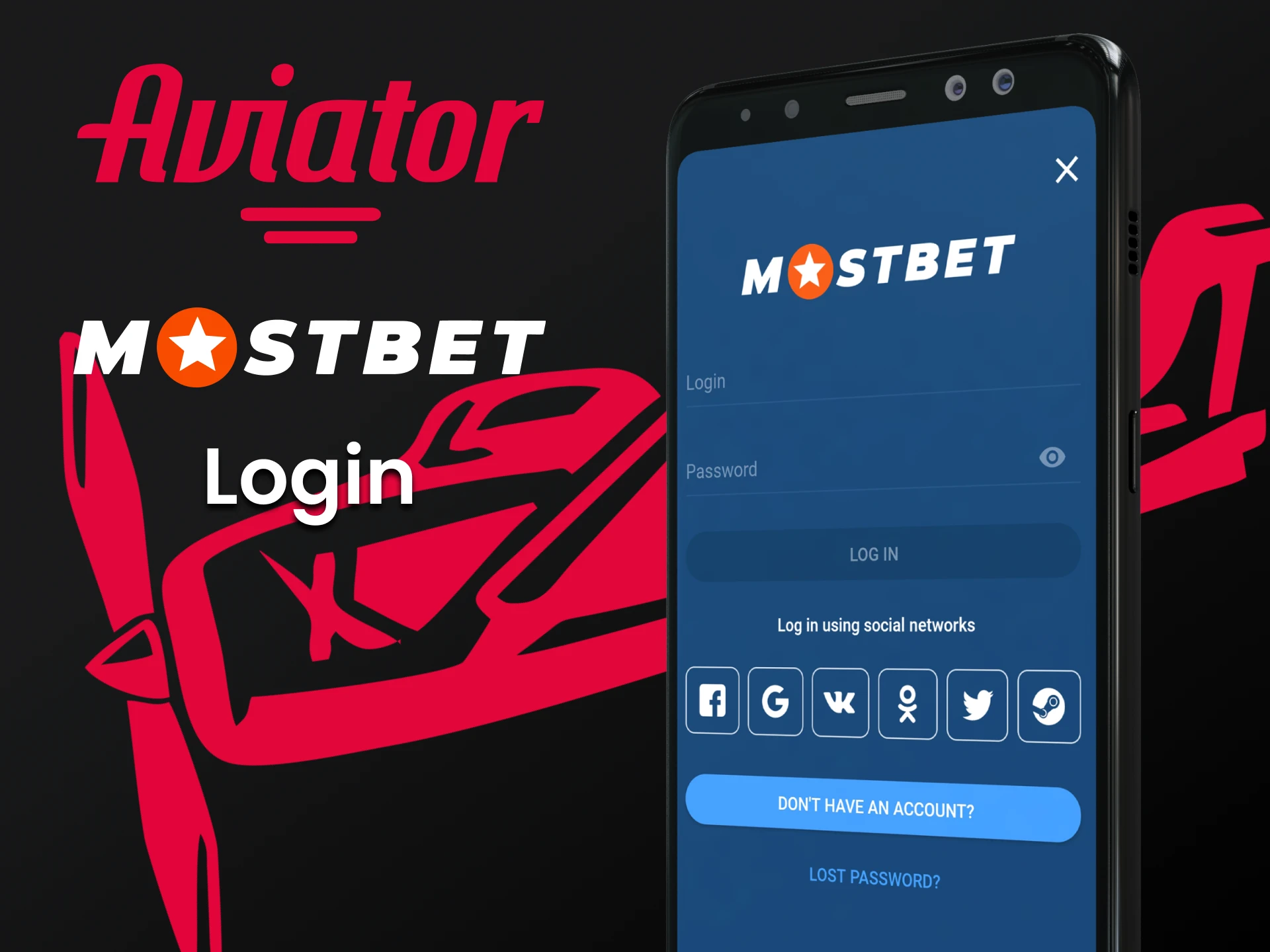 Para começar a jogar Aviator na Mostbet, faça login em sua conta.