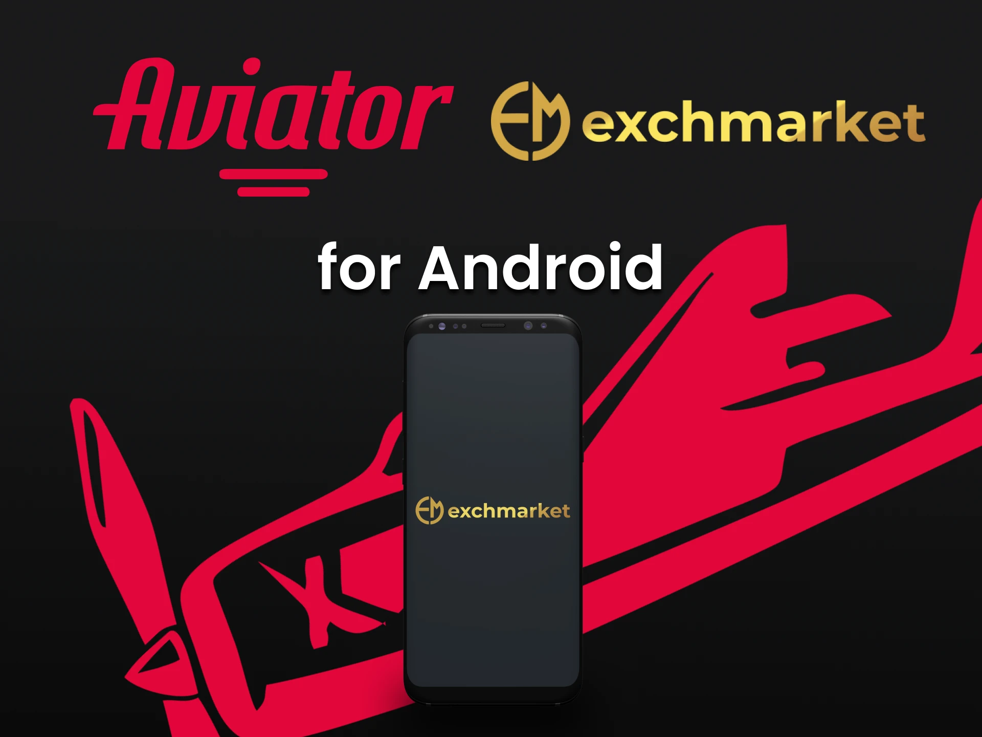 Install the Exchmarket app on Android to play Aviator.