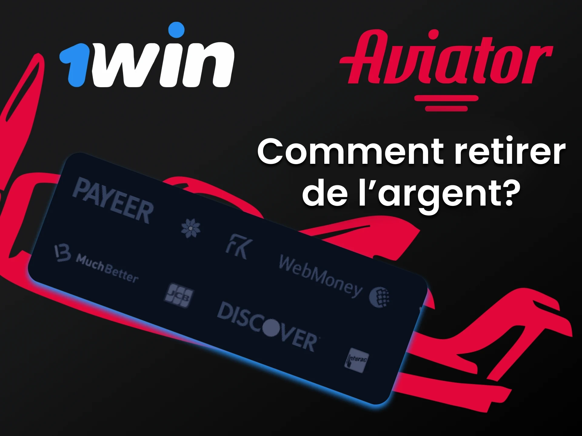 Choisissez un moyen pratique de retirer de l'argent de 1Win.