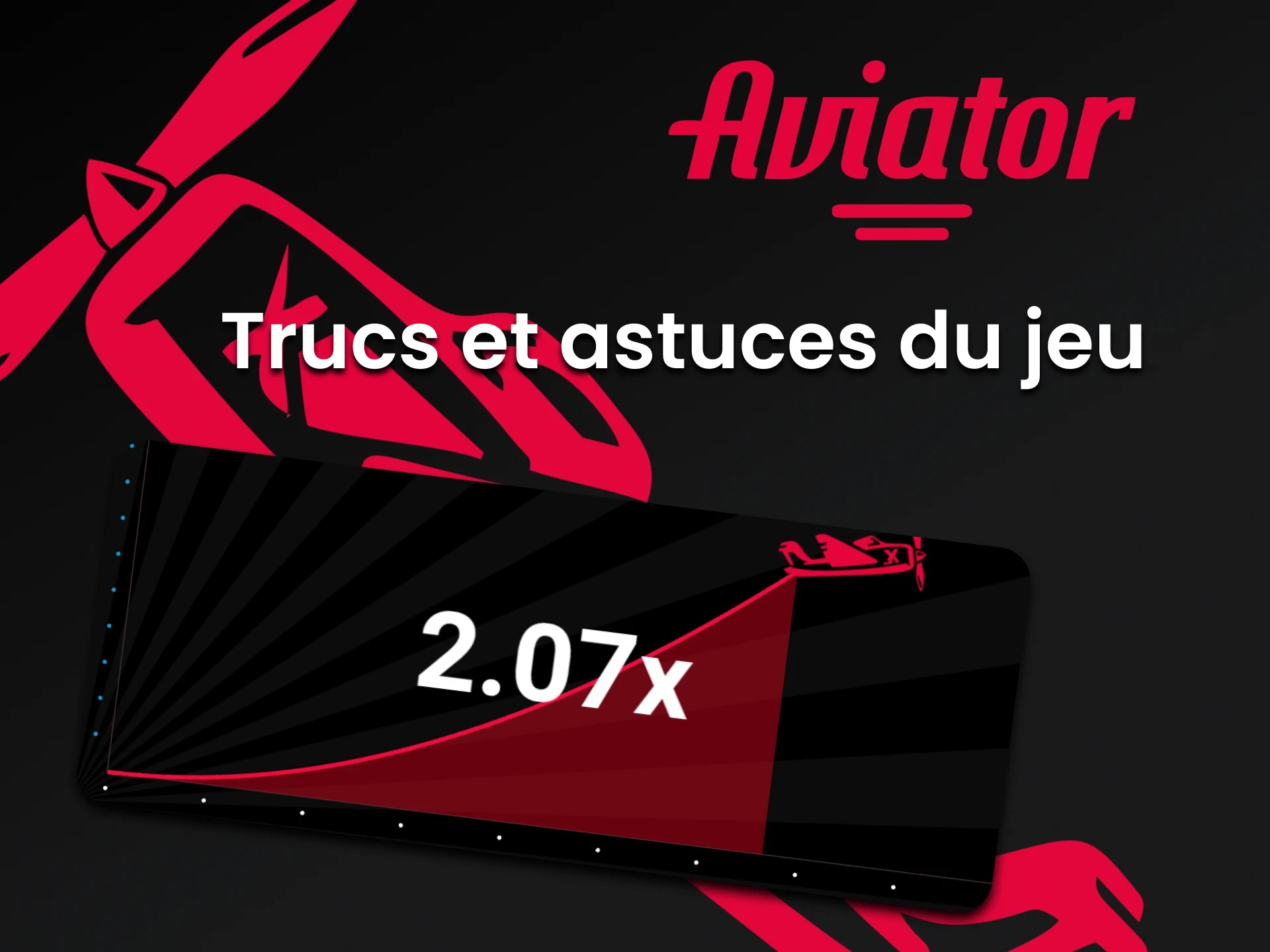 Utilisez toutes vos compétences pour gagner dans Aviator.