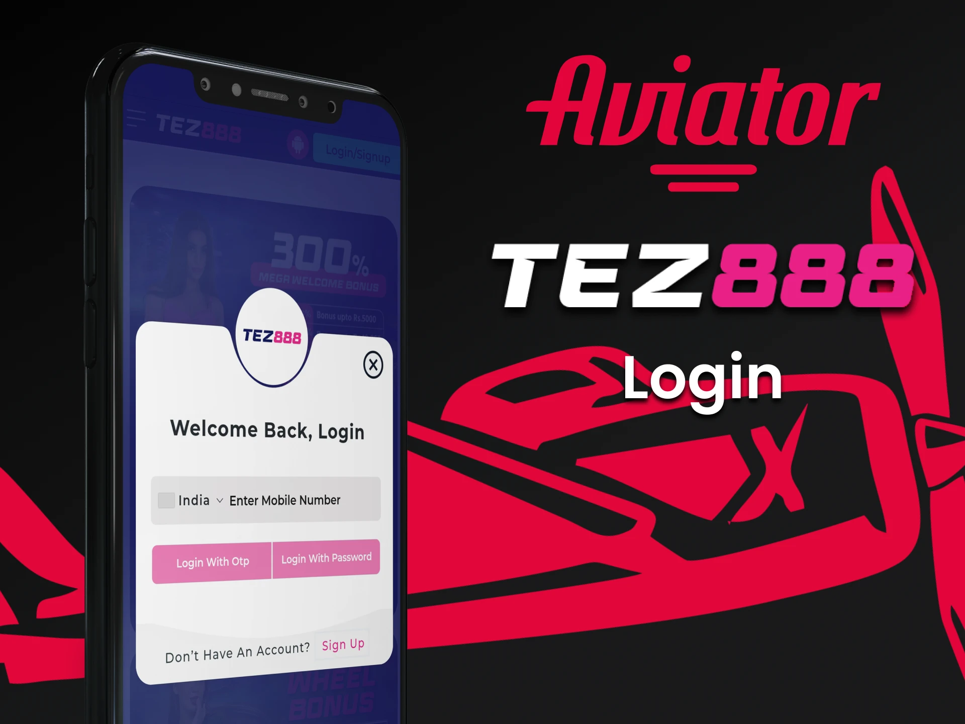 Log in to your account in the Tez888 application to play Aviator.